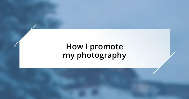 How I promote my photography