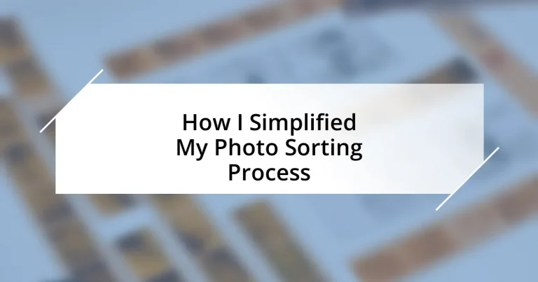 How I Simplified My Photo Sorting Process