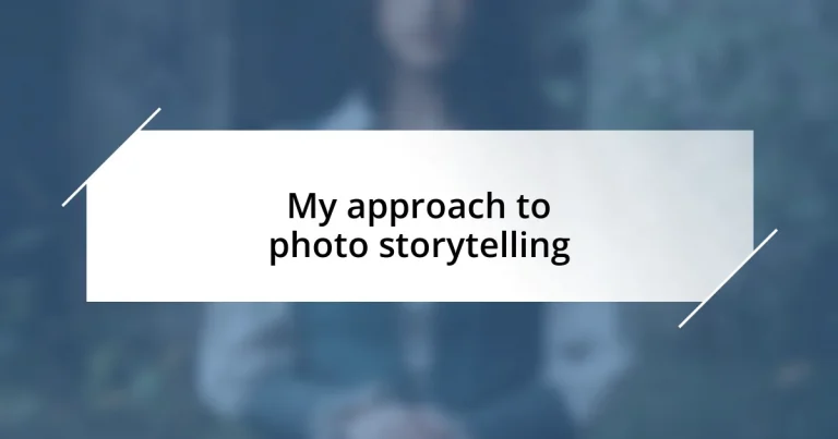 My approach to photo storytelling