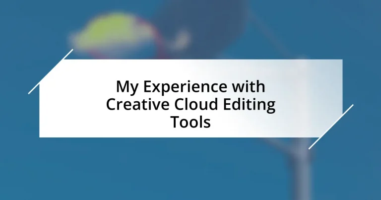 My Experience with Creative Cloud Editing Tools