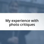 My experience with photo critiques