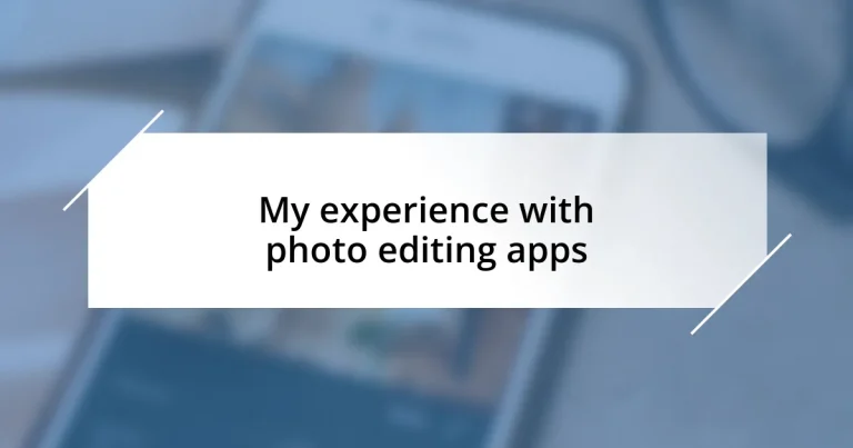 My experience with photo editing apps