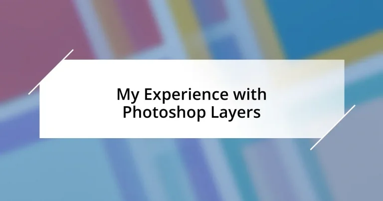 My Experience with Photoshop Layers