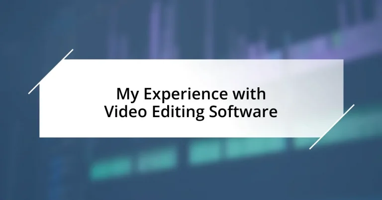 My Experience with Video Editing Software