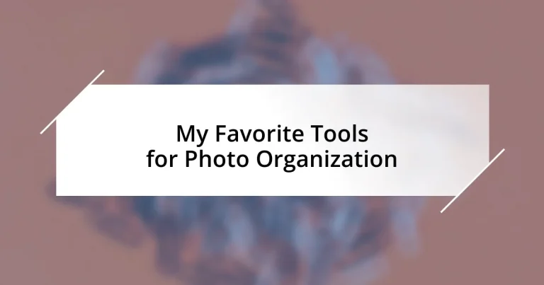 My Favorite Tools for Photo Organization