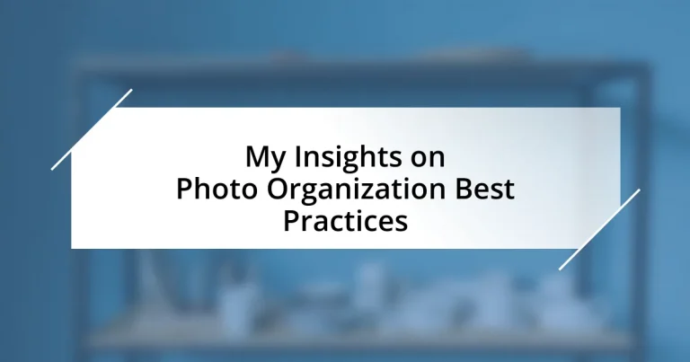 My Insights on Photo Organization Best Practices