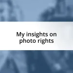My insights on photo rights