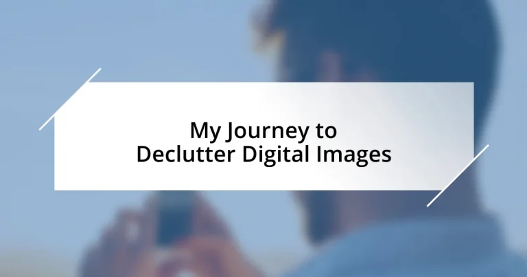 My Journey to Declutter Digital Images