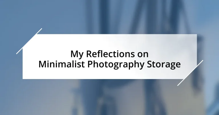 My Reflections on Minimalist Photography Storage