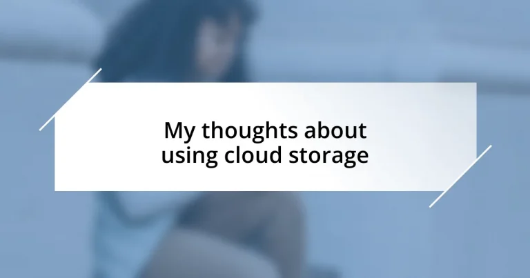 My thoughts about using cloud storage