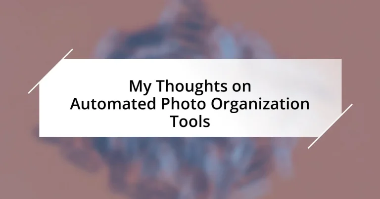 My Thoughts on Automated Photo Organization Tools