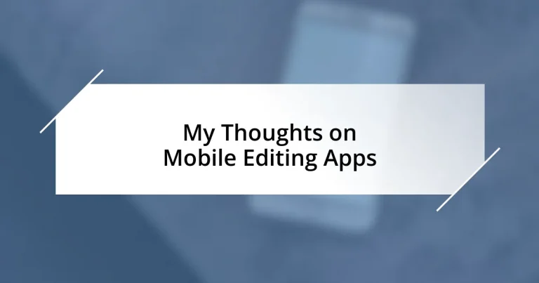 My Thoughts on Mobile Editing Apps