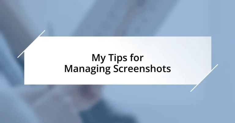 My Tips for Managing Screenshots