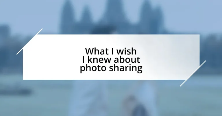 What I wish I knew about photo sharing