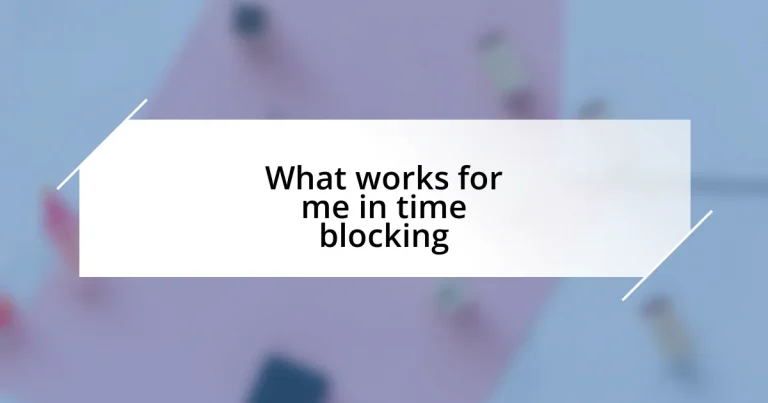 What works for me in time blocking