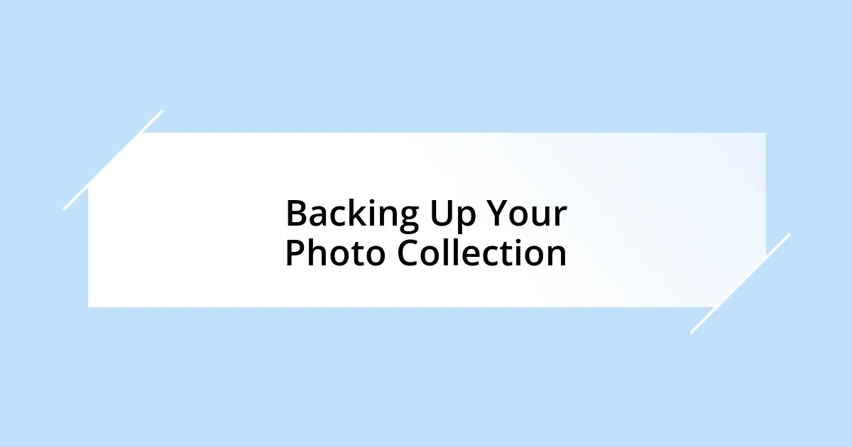 Backing Up Your Photo Collection