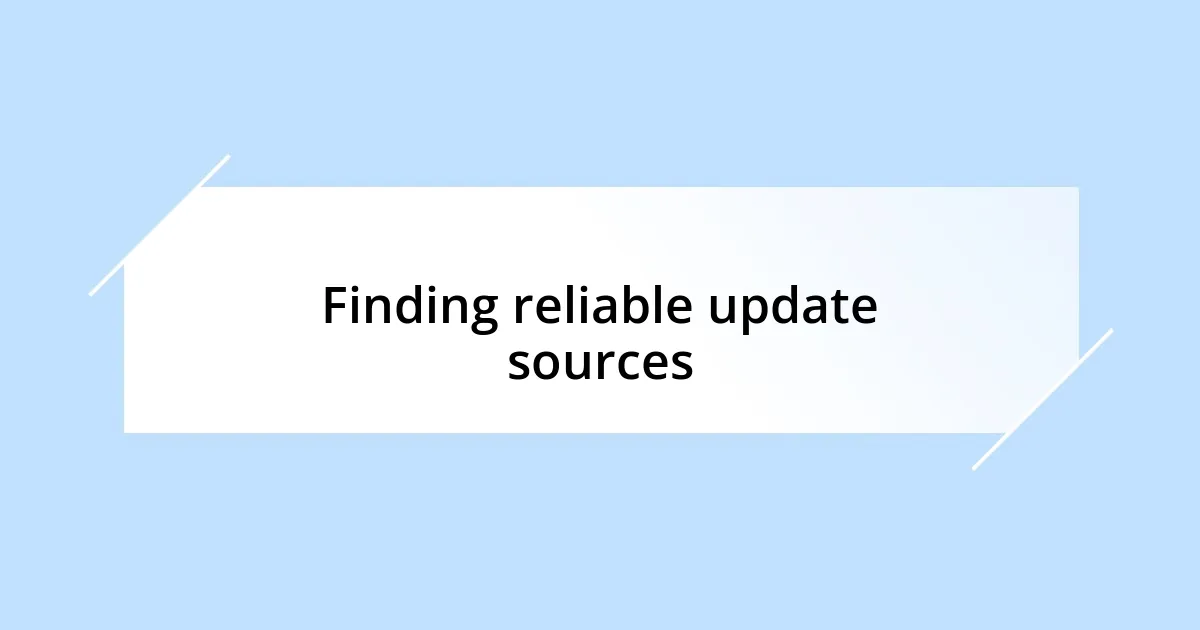 Finding reliable update sources
