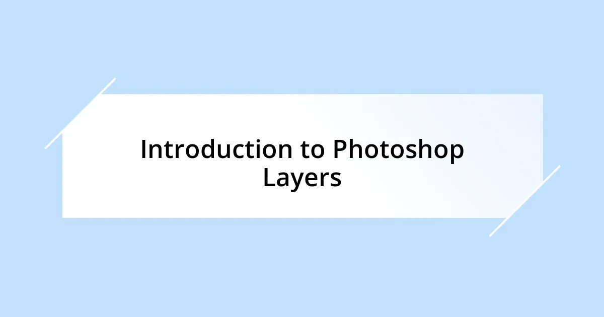 Introduction to Photoshop Layers
