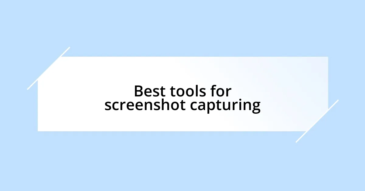 Best tools for screenshot capturing