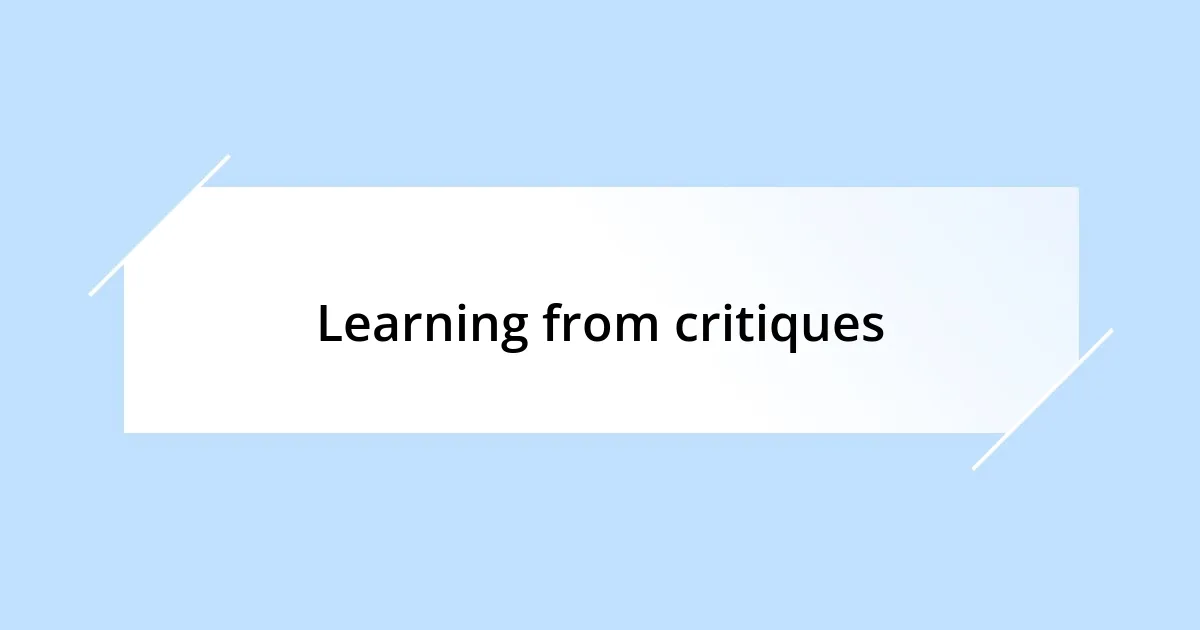 Learning from critiques