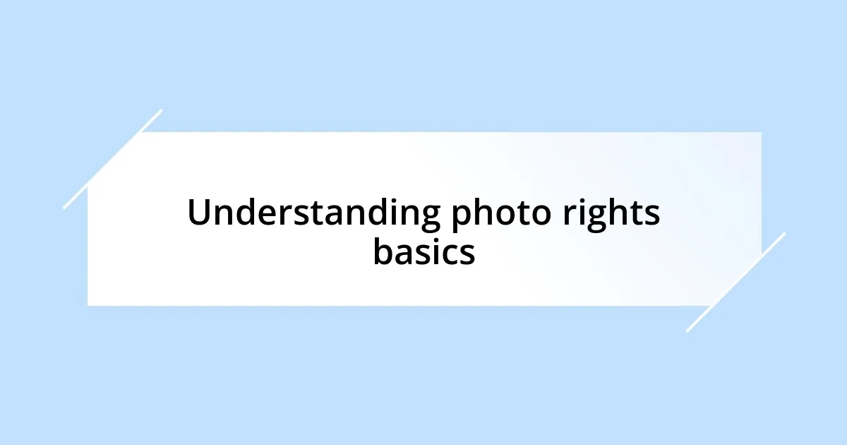 Understanding photo rights basics