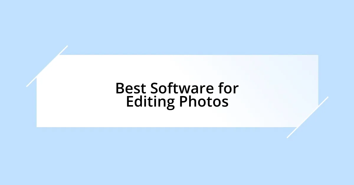 Best Software for Editing Photos