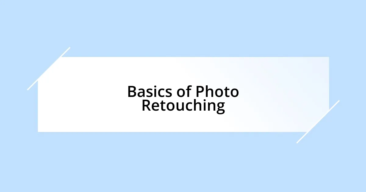 Basics of Photo Retouching